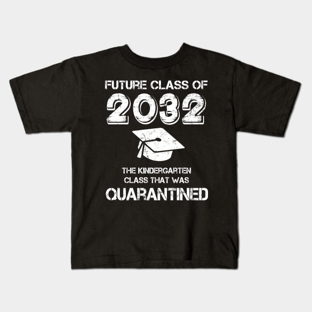 Kindergarten Class of 2032 Quarantined Kids T-Shirt by Wesley Mcanderson Jones